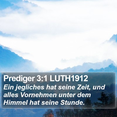 Prediger 3:1 LUTH1912 Bible Verse Image