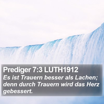 Prediger 7:3 LUTH1912 Bible Verse Image