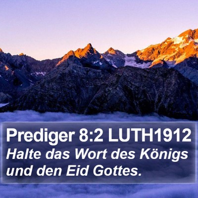 Prediger 8:2 LUTH1912 Bible Verse Image