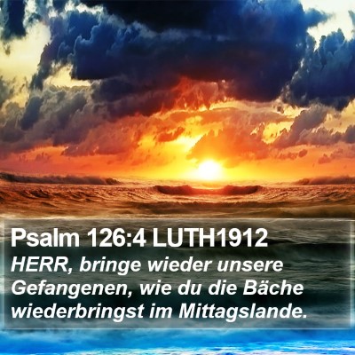 Psalm 126:4 LUTH1912 Bible Verse Image