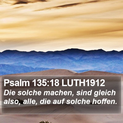 Psalm 135:18 LUTH1912 Bible Verse Image
