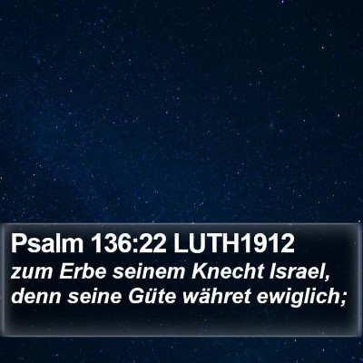 Psalm 136:22 LUTH1912 Bible Verse Image