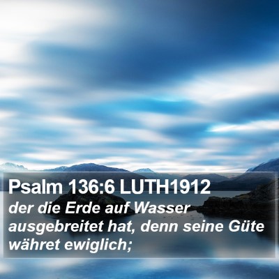 Psalm 136:6 LUTH1912 Bible Verse Image