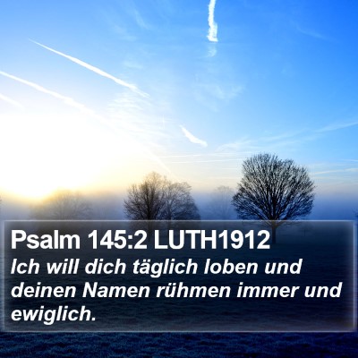 Psalm 145:2 LUTH1912 Bible Verse Image