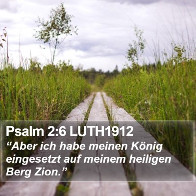 Psalm 2:6 LUTH1912 Bible Verse Image