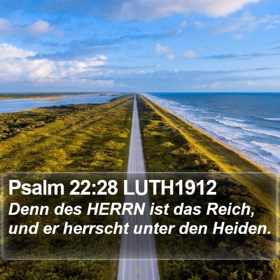 Psalm 22:28 LUTH1912 Bible Verse Image