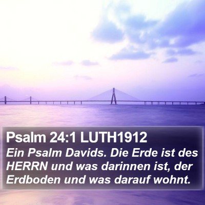 Psalm 24:1 LUTH1912 Bible Verse Image