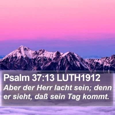 Psalm 37:13 LUTH1912 Bible Verse Image