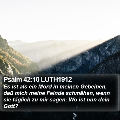 Psalm 42:10 LUTH1912 Bible Verse Image