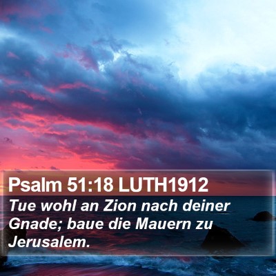 Psalm 51:18 LUTH1912 Bible Verse Image