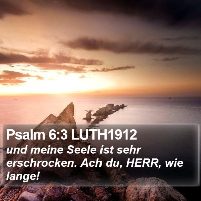 Psalm 6:3 LUTH1912 Bible Verse Image