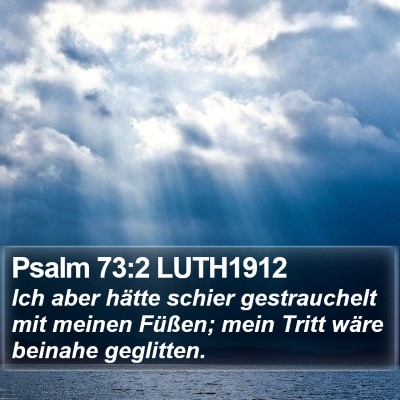 Psalm 73:2 LUTH1912 Bible Verse Image