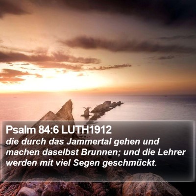Psalm 84:6 LUTH1912 Bible Verse Image