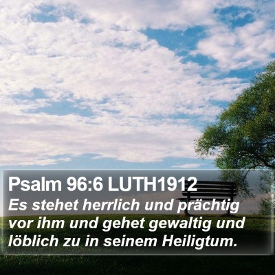 Psalm 96:6 LUTH1912 Bible Verse Image