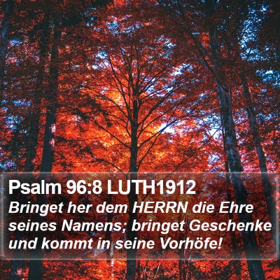 Psalm 96:8 LUTH1912 Bible Verse Image