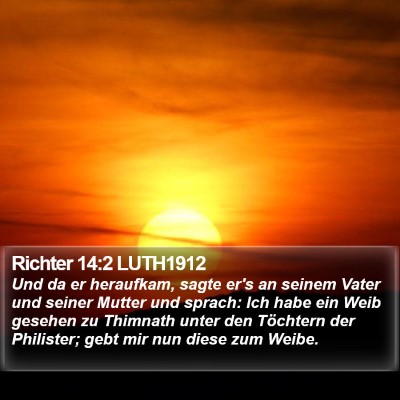 Richter 14:2 LUTH1912 Bible Verse Image