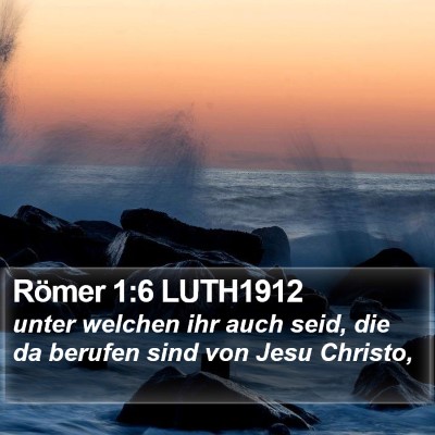 Römer 1:6 LUTH1912 Bible Verse Image