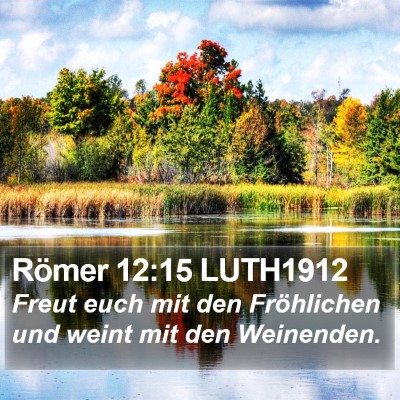 Römer 12:15 LUTH1912 Bible Verse Image