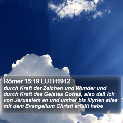 Römer 15:19 LUTH1912 Bible Verse Image