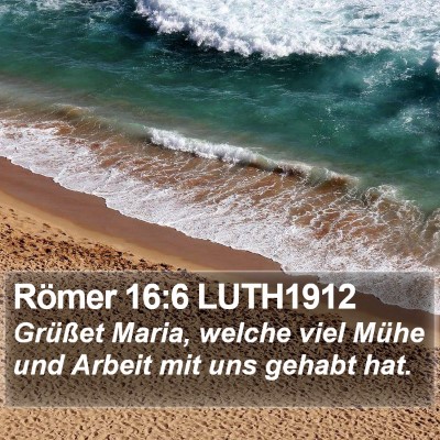 Römer 16:6 LUTH1912 Bible Verse Image
