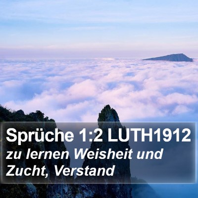 Sprüche 1:2 LUTH1912 Bible Verse Image