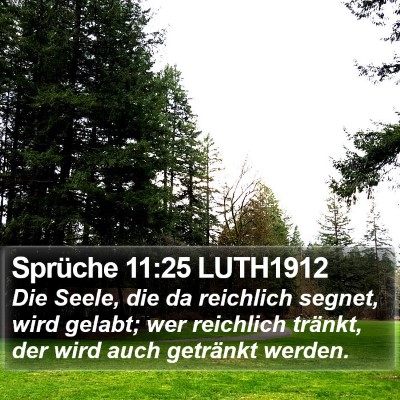 Sprüche 11:25 LUTH1912 Bible Verse Image