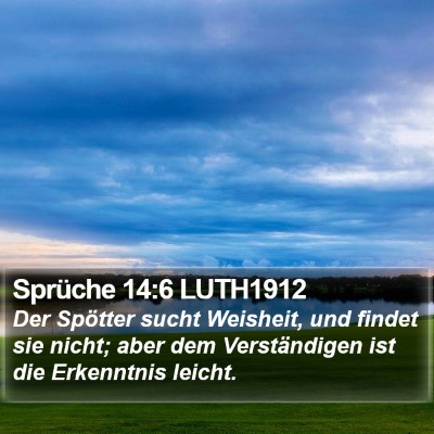 Sprüche 14:6 LUTH1912 Bible Verse Image