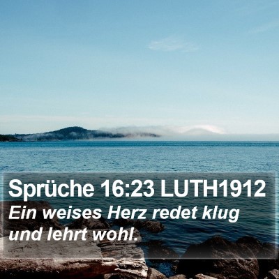 Sprüche 16:23 LUTH1912 Bible Verse Image