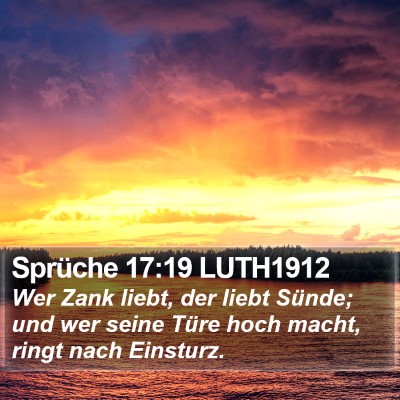 Sprüche 17:19 LUTH1912 Bible Verse Image