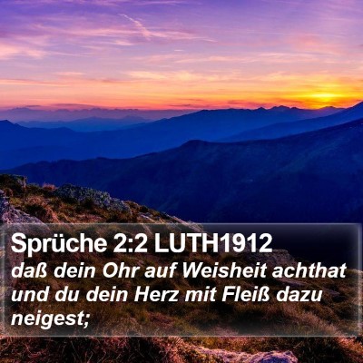 Sprüche 2:2 LUTH1912 Bible Verse Image