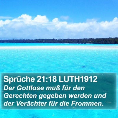 Sprüche 21:18 LUTH1912 Bible Verse Image