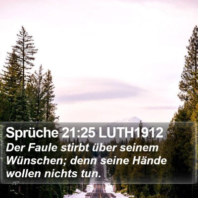 Sprüche 21:25 LUTH1912 Bible Verse Image