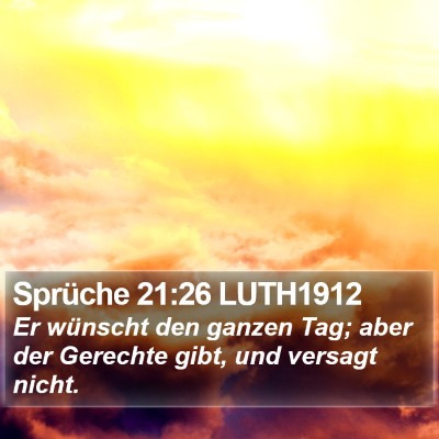 Sprüche 21:26 LUTH1912 Bible Verse Image