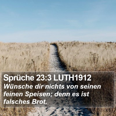 Sprüche 23:3 LUTH1912 Bible Verse Image