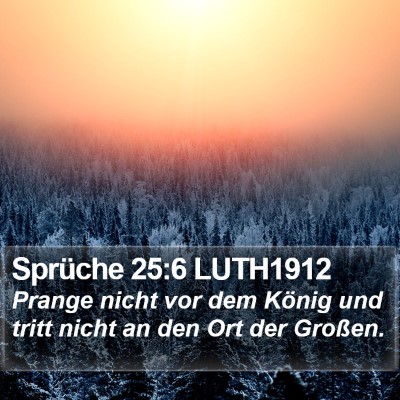 Sprüche 25:6 LUTH1912 Bible Verse Image