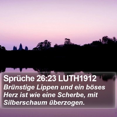 Sprüche 26:23 LUTH1912 Bible Verse Image