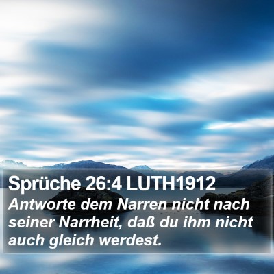 Sprüche 26:4 LUTH1912 Bible Verse Image