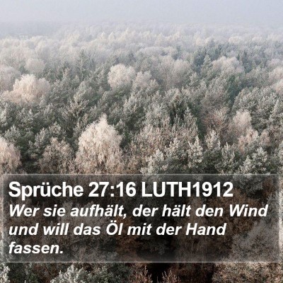 Sprüche 27:16 LUTH1912 Bible Verse Image