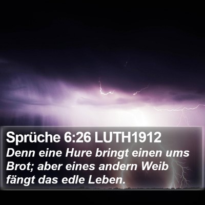 Sprüche 6:26 LUTH1912 Bible Verse Image