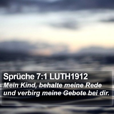 Sprüche 7:1 LUTH1912 Bible Verse Image