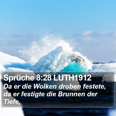 Sprüche 8:28 LUTH1912 Bible Verse Image