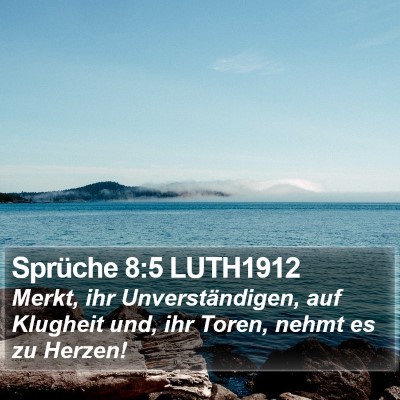 Sprüche 8:5 LUTH1912 Bible Verse Image