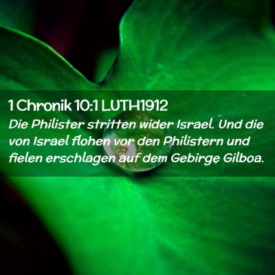 Picture 02 - 1 Chronik 10:1 LUTH1912 - Die Philister stritten wider Israel. Und die von - Bible Verse Picture