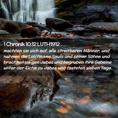 Picture 02 - 1 Chronik 10:12 LUTH1912 - machten sie sich auf, alle streitbaren Männer, - Bible Verse Picture