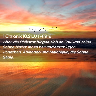 Picture 02 - 1 Chronik 10:2 LUTH1912 - Aber die Philister hingen sich an Saul und seine - Bible Verse Picture