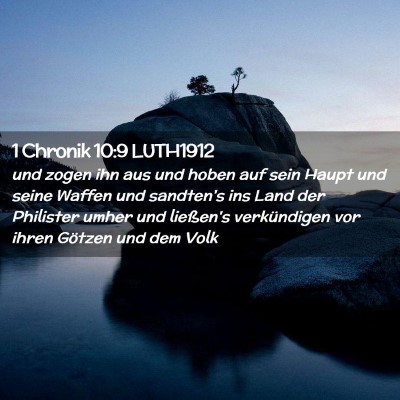 Picture 02 - 1 Chronik 10:9 LUTH1912 - und zogen ihn aus und hoben auf sein Haupt und - Bible Verse Picture