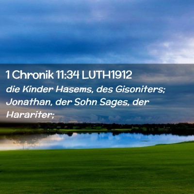 Picture 02 - 1 Chronik 11:34 LUTH1912 - die Kinder Hasems, des Gisoniters; Jonathan, der - Bible Verse Picture