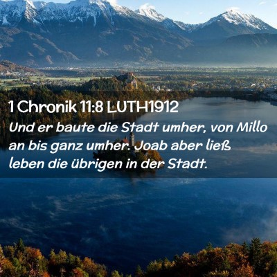 Picture 02 - 1 Chronik 11:8 LUTH1912 - Und er baute die Stadt umher, von Millo an bis - Bible Verse Picture