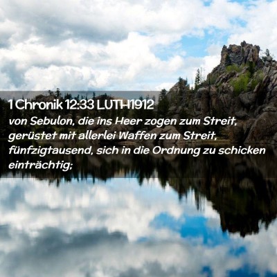 Picture 02 - 1 Chronik 12:33 LUTH1912 - von Sebulon, die ins Heer zogen zum Streit, - Bible Verse Picture