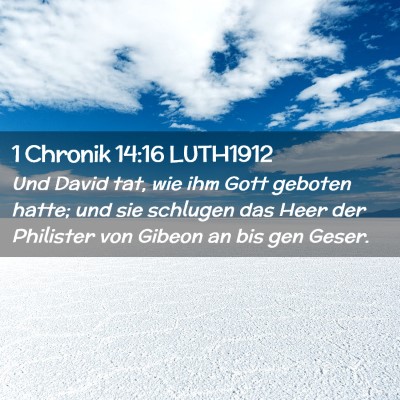 Picture 02 - 1 Chronik 14:16 LUTH1912 - Und David tat, wie ihm Gott geboten hatte; und - Bible Verse Picture